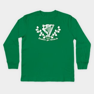 Éirinn go Brách Kids Long Sleeve T-Shirt